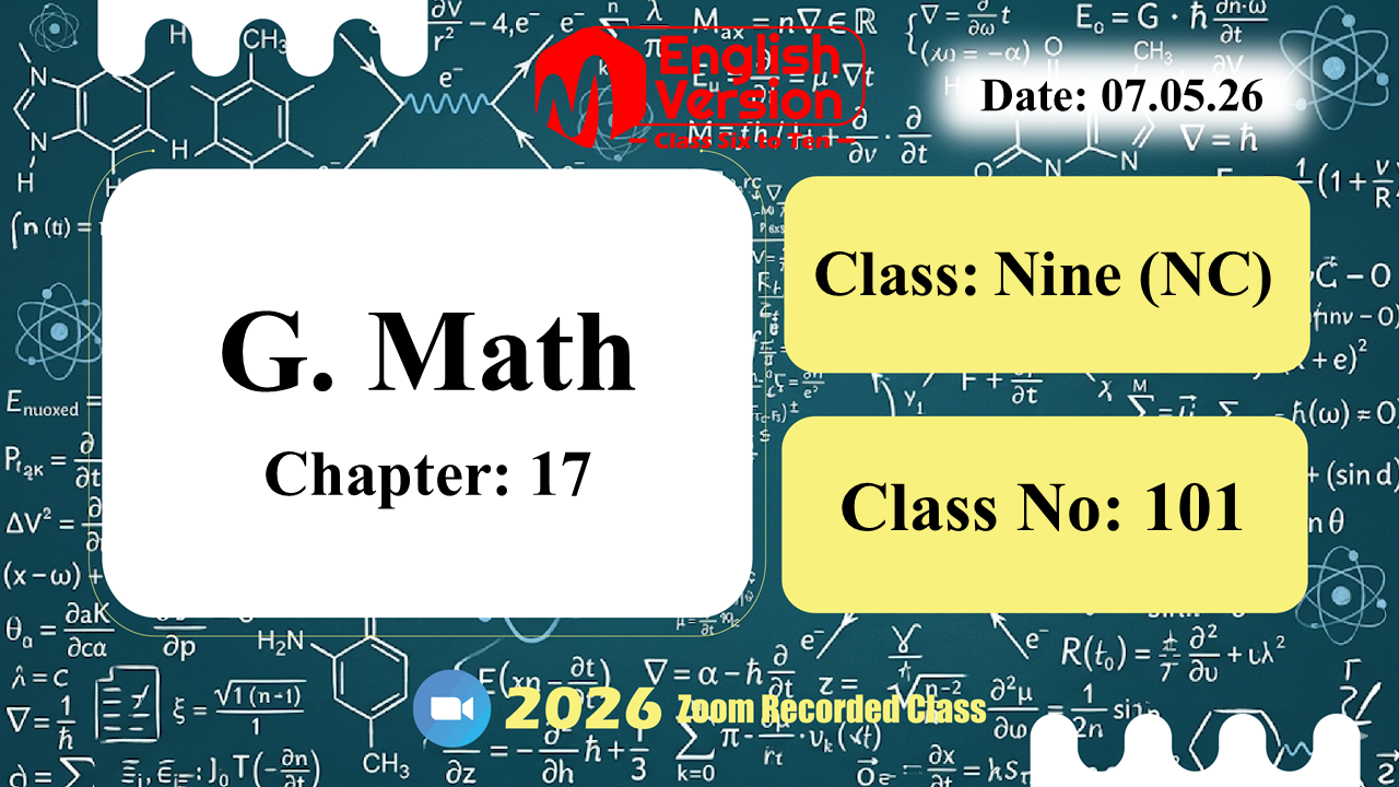 Class Nine (903-NC) | Class No: 101| G. Math | Chapter: 17 | 07.05.26