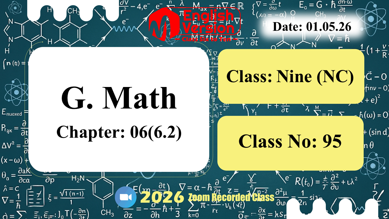 Class Nine (903-NC) | Class No: 95 | G. Math | Chapter: 06(6.2) | 01.05.26