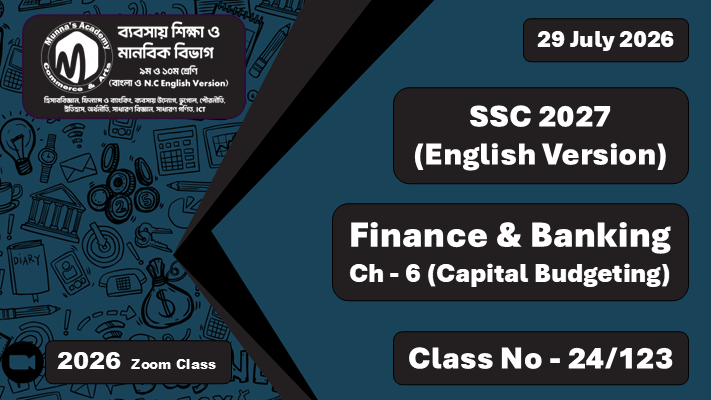 SSC 2027 - N.C Commerce [Class No - 24/123] Finance & Banking, Ch - 6 (Capital Budgeting)