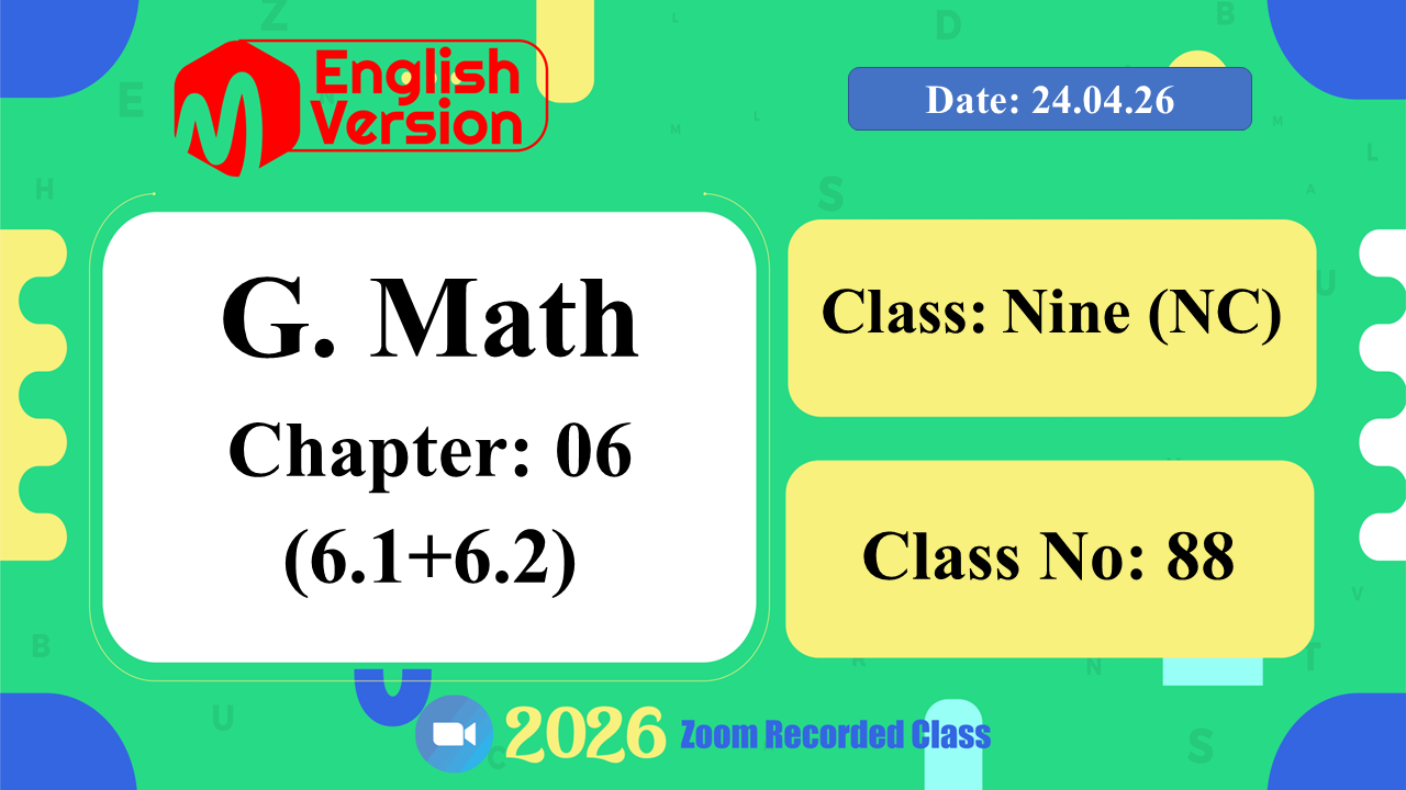 Class Nine (903-NC) | Class No: 88 | G. Math | Chapter: 6(6.1+6.2) | 24.04.26