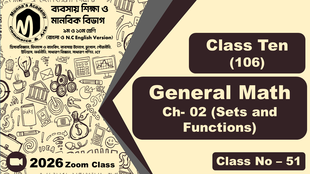 Class Ten-Commerce (N.C - 106) [Class No - 51] General Math, Ch - 02 (Sets and Functions)