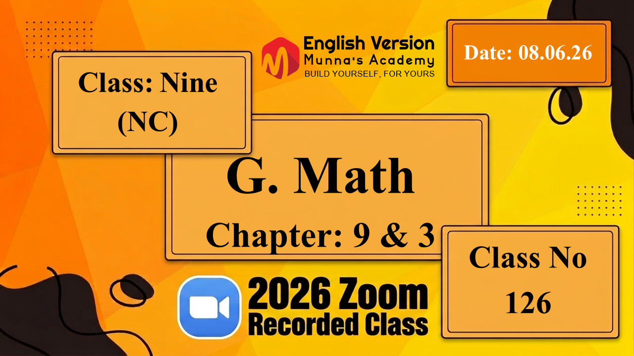 Class Nine (903-NC) | Class No: 126 | G.Math| Chapter: 9.1,3.1,3.2,3.3 | 08.06.26