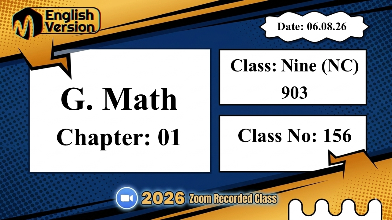 Class Nine (903-NC) | Class No: 156 | H. Math | Chapter: 02 | 06.08.26
