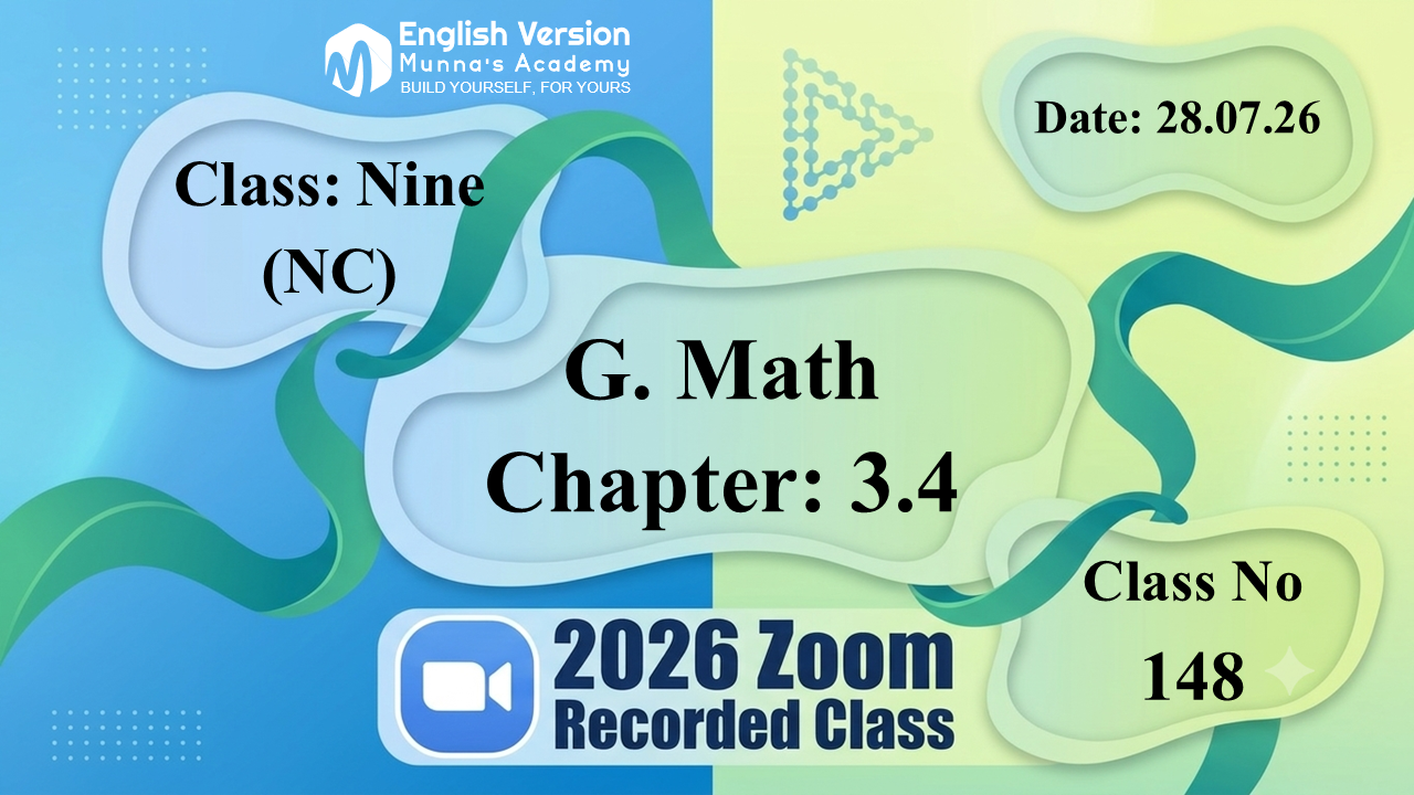 Class Nine (903-NC) | Class No: 148 | G. Math | Chapter: 3.4 | 28.07.26