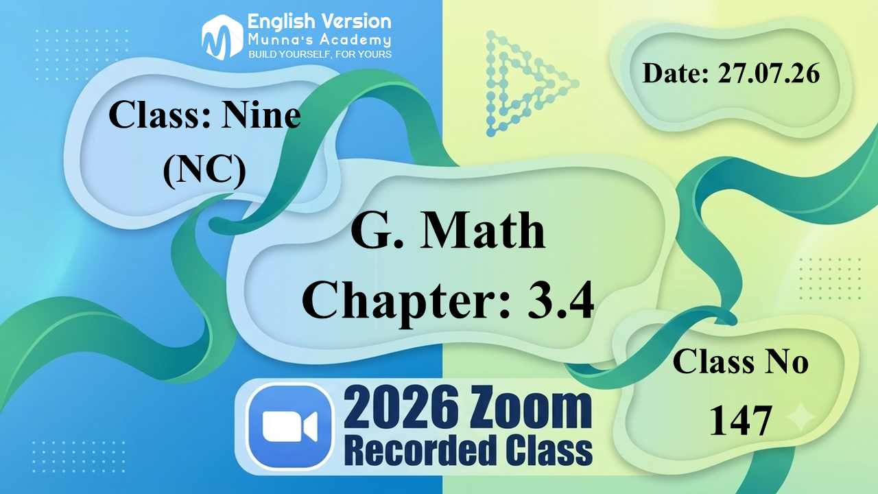 Class Nine (903-NC) | Class No: 147 | G. Math | Chapter: 3.4 | 27.07.26