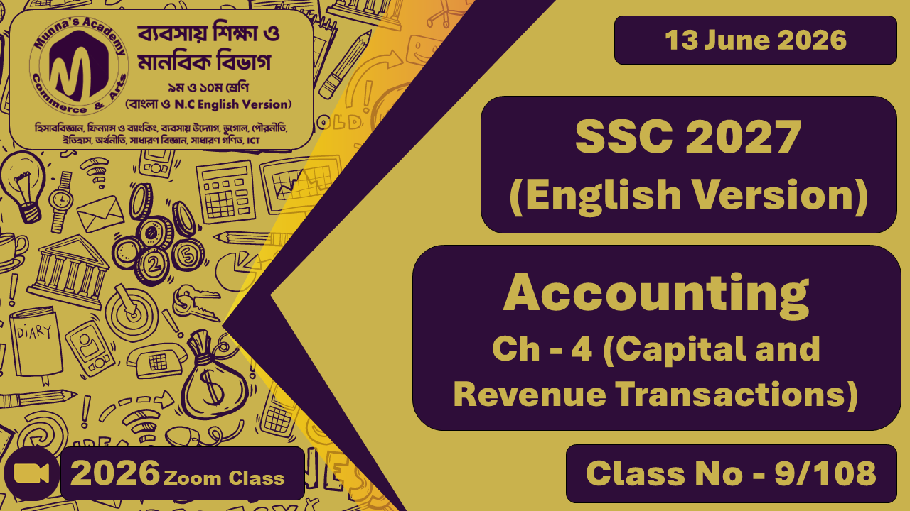 SSC 2027 - N.C Commerce [Class No - 9/108] Accounting, Ch - 4 (Capital and Revenue Transactions)