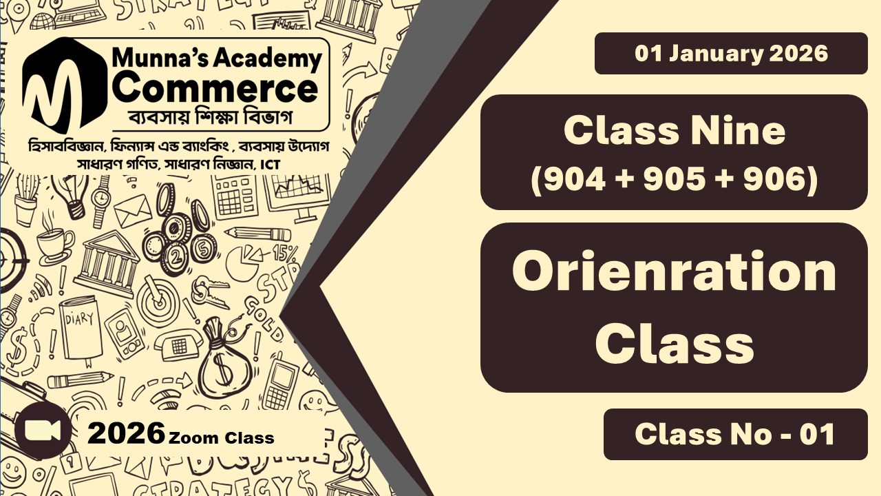 Class Nine-Commerce (904 + 905 + 906) [Class No-01] Orientation Class
