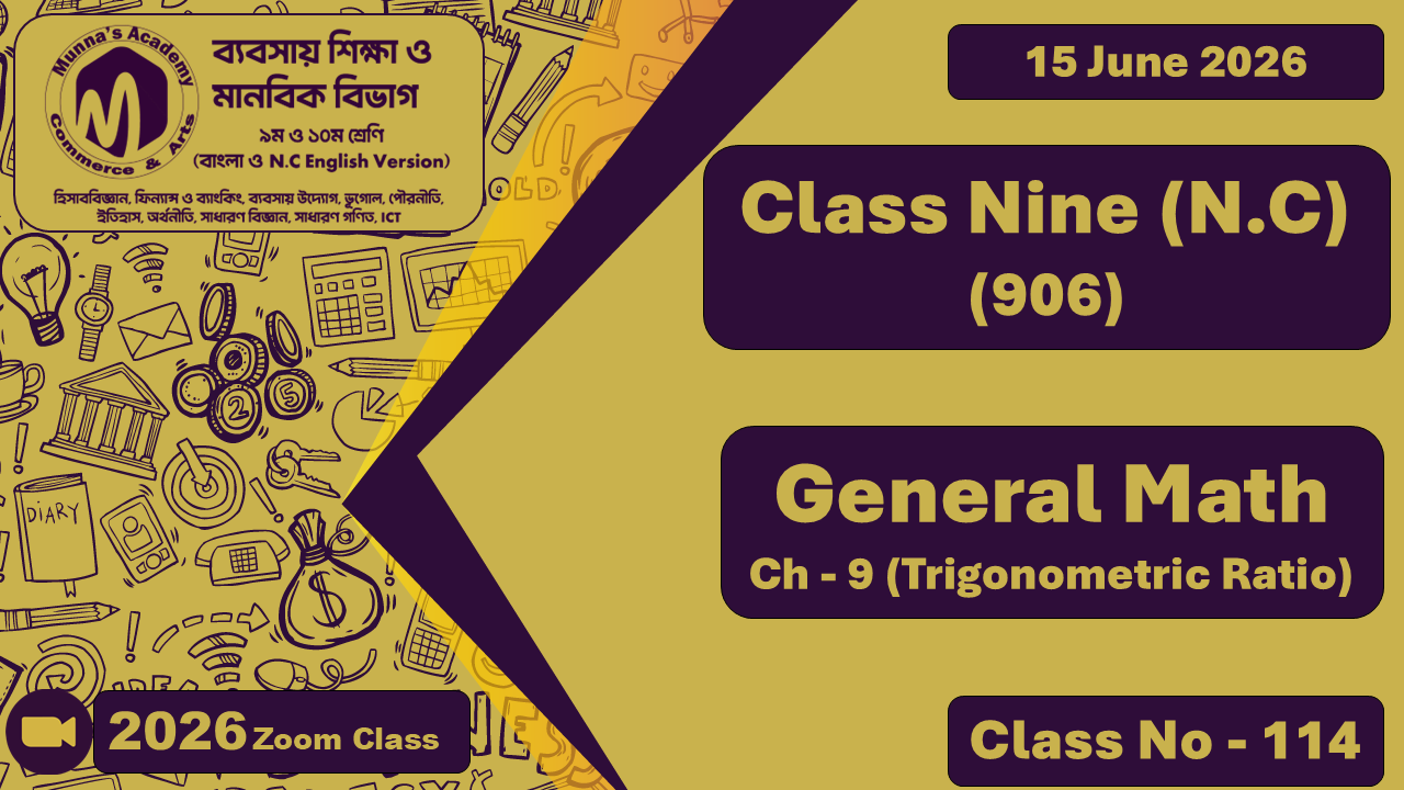 Class Nine-Commerce (N.C - 906) [Class No-114] General Math, Ch - 9 (Trigonometric Ratio)