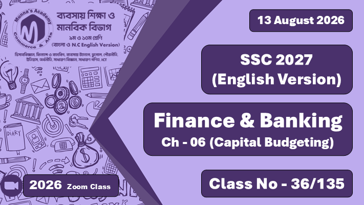 SSC 2027 - N.C Commerce [Class No - 36/135] Finance & Banking; Ch - 6 (Capital Budgeting)